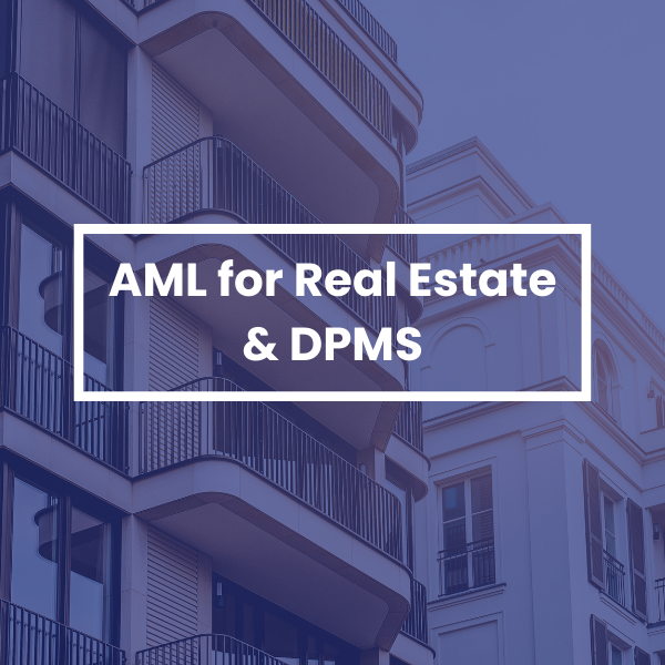 AML Training - Real Estate & DPMS